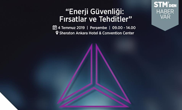 STM THINKTECH ENERJİ GÜVENLİĞİNİ GÜNDEME TAŞIYOR