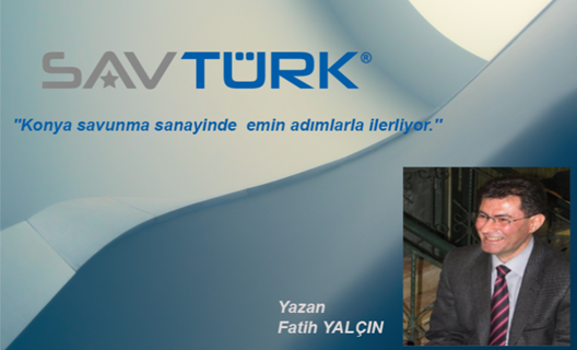 "Konya savunma sanayinde emin adımlarla ilerliyor"