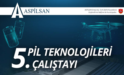 ASPİLSAN Enerji’nin ev sahipliğinde 5'inci Pil Teknolojileri Çalıştayı