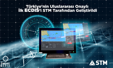 Türkiye’nin uluslararası onaylı ilk ECDIS’i STM tarafından geliştirildi