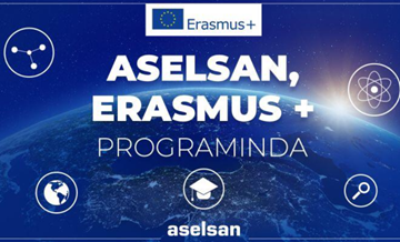ASELSAN, Erasmus’a kabul edildi